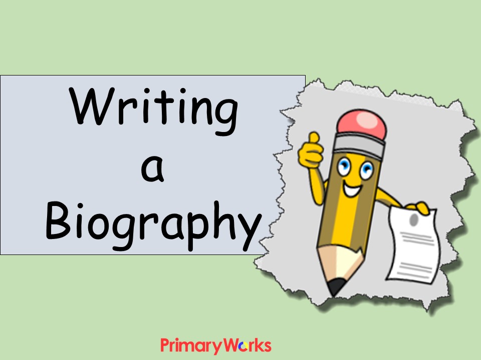 Writing A Biography Ks2 Bbc