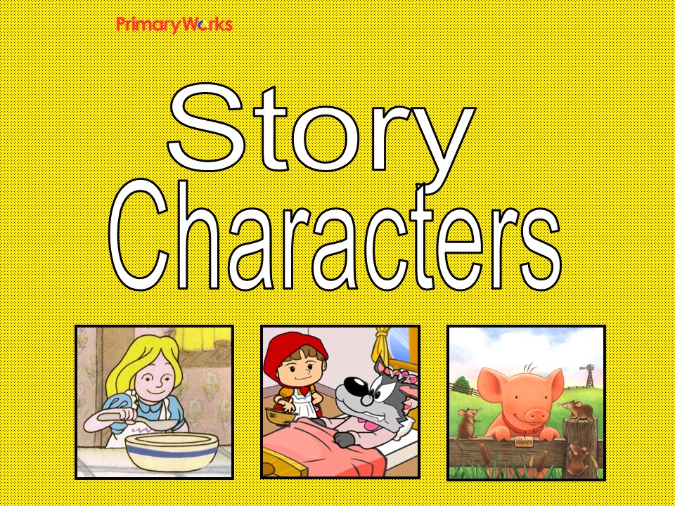 Story Characters PowerPoint KS1 KS2 Story Characters English Lesson 